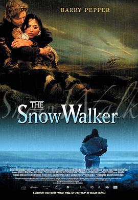 雪行者/The Snow Walker線上看