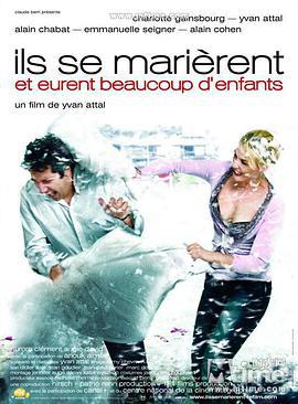他們結婚了還有很多孩子/Ils se marièrent et eurent beaucoup d'enfants線上看