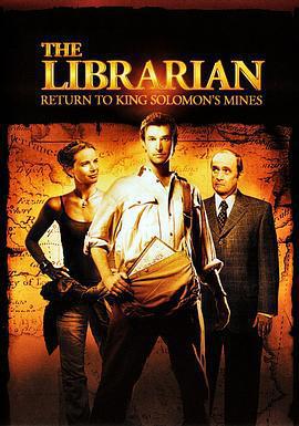 圖書館員：所羅門王的寶藏/The Librarian: Return to King Solomon's Mines線上看