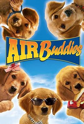 神犬小巴迪/Air Buddies線上看