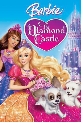 芭比公主之鑽石城堡/Barbie and the Diamond Castle線上看