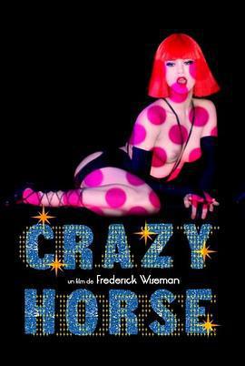 瘋馬歌舞秀/Crazy Horse線上看