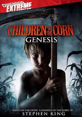 玉米地的孩子:起源/Children of the Corn: Genesis線上看