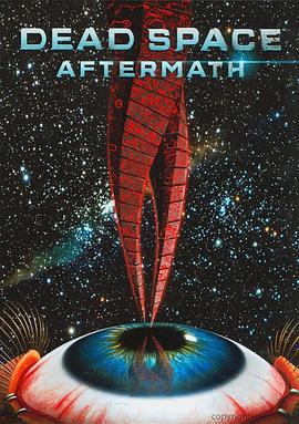 死亡空間：餘波/Dead Space: Aftermath線上看