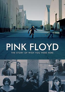 平克·弗洛伊德：願你在此的故事/Pink Floyd: The Story of Wish You Were Here線上看