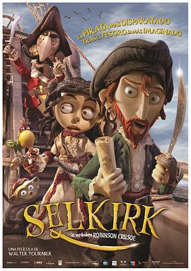 塞爾柯克漂流記/Selkirk, el verdadero Robinson Crusoe線上看