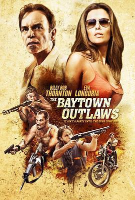 貝城歹徒/The Baytown Outlaws線上看