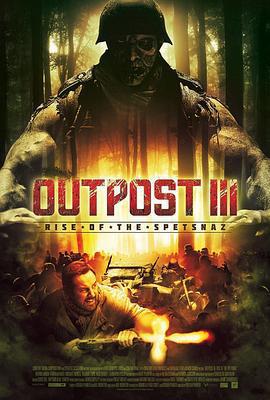 特種部隊的崛起/Outpost: Rise of the Spetsnaz線上看