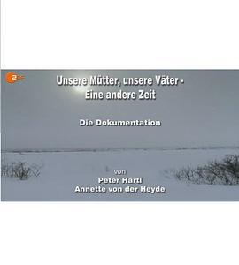 我們的父輩——紀錄片/Unsere Mütter, unsere Väter – Die Dokumentation線上看