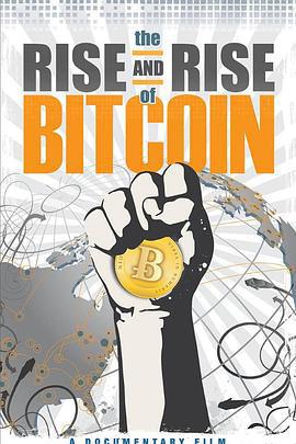 比特幣的崛起/The Rise and Rise of Bitcoin線上看