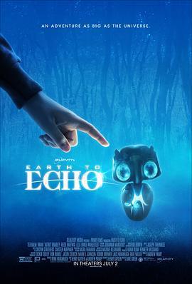 地球回音/Earth To Echo線上看