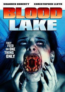 血湖/Blood Lake: Attack Of The Killer Lampreys線上看