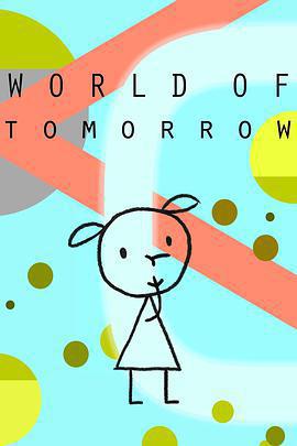 今夕何夕/World of Tomorrow線上看