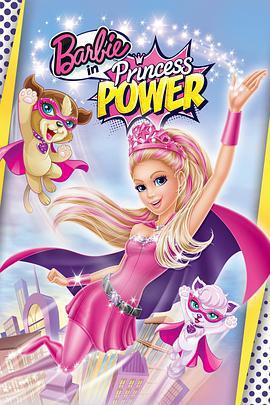 芭比之公主的力量/Barbie in Princess Power線上看