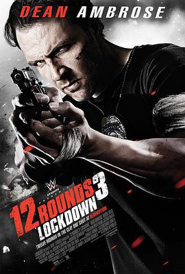 12回合3：致命禁閉/12 Rounds 3: Lockdown線上看
