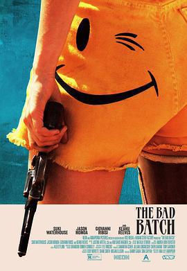 劣質愛情/The Bad Batch線上看