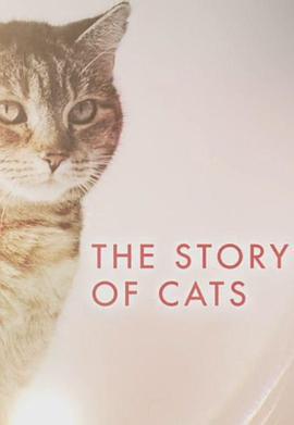 貓科動物的故事/The Story of Cats線上看