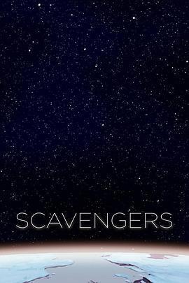 拾荒者/Scavengers線上看