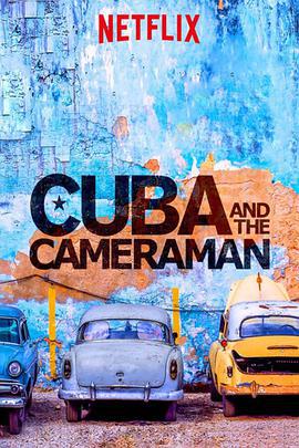 古巴與攝影師/Cuba and the Cameraman線上看