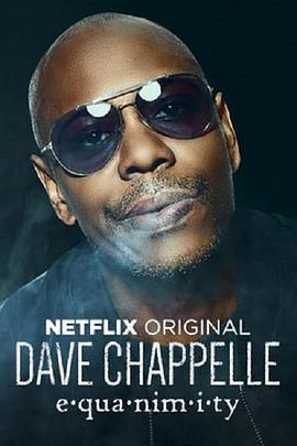 戴夫·查普爾：淡定/Dave Chappelle: Equanimity線上看