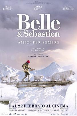 靈犬雪莉3/Belle et Sébastien 3, le dernier chapitre線上看