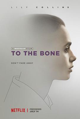 骨瘦如柴/To the Bone線上看