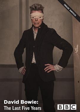大衛·鮑伊：最後五年/David Bowie: The Last Five Years線上看