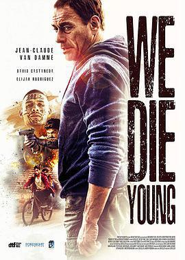 鐵拳威龍/We Die Young線上看