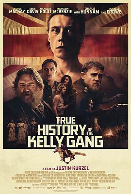 凱利幫的真實歷史/True History of the Kelly Gang線上看