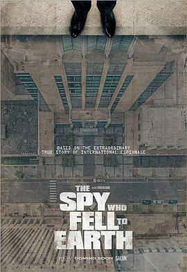 墮入地球的間諜/The Spy Who Fell to Earth線上看
