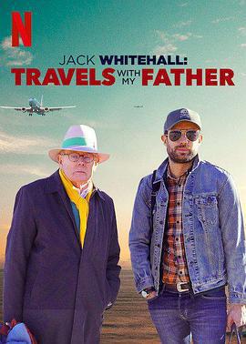 攜父同游 第三季/Jack Whitehall: Travels with My Father Season 3線上看