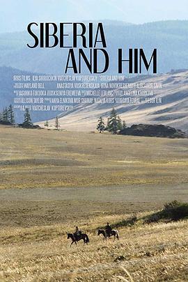 西伯利亞和他/Siberia and Him線上看