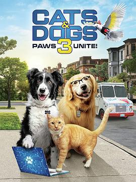 貓狗大戰3：爪爪集結！/Cats & Dogs 3: Paws Unite!線上看