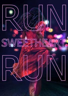 親愛的快逃/Run Sweetheart Run線上看