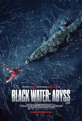 絕命鱷口/Black Water: Abyss線上看