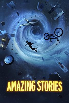 驚異傳奇/Amazing Stories線上看