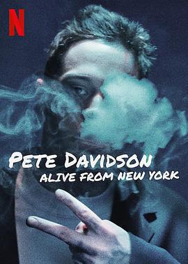 皮特·戴維森：我仍在紐約/Pete Davidson: Alive from New York線上看