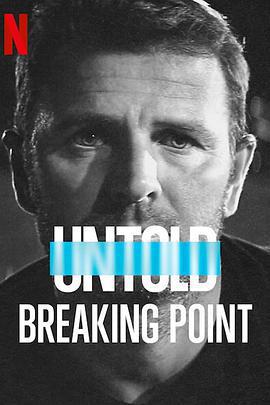 體壇祕史：人生破發點/Untold: Breaking Point線上看