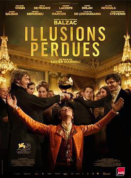 幻滅/Illusions perdues線上看