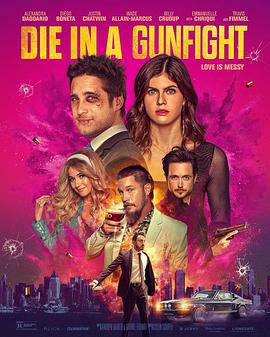 死於槍戰/Die in a Gunfight線上看