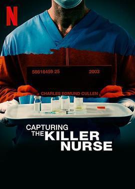 追緝殺人護士/Capturing the Killer Nurse線上看