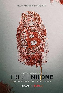 別信任何人：虛擬貨幣懸案/Trust No One: The Hunt for the Crypto King線上看