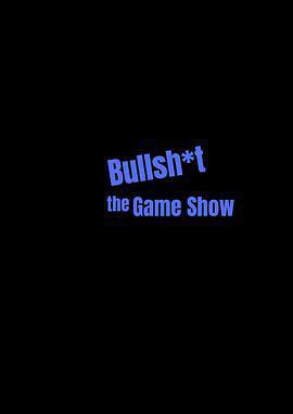 百萬胡扯大賽/Bullsh*t The Game Show線上看