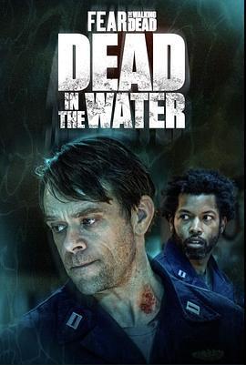 行屍之懼：核潛艇 第一季/Fear the Walking Dead: Dead in the Water Season 1線上看