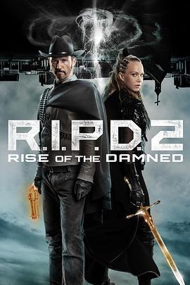 冥界警局2：咒靈崛起/R.I.P.D. 2: Rise of the Damned線上看
