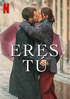 吻到未來/Eres tú線上看