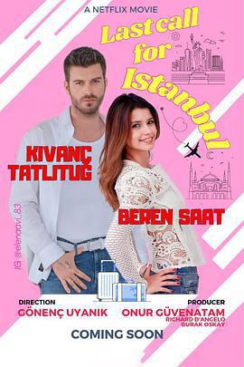 飛往愛的最後登機廣播/Istanbul Için Son Çagri線上看