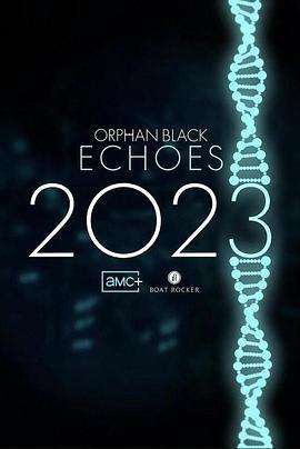 黑色孤兒：迴響/Orphan Black: Echoes線上看