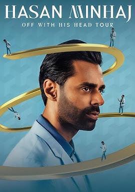 哈桑·明哈傑：從頭來過/Hasan Minhaj: Off with His Head線上看