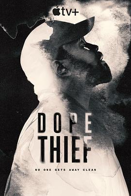 毒竊之徒/Dope Thief線上看